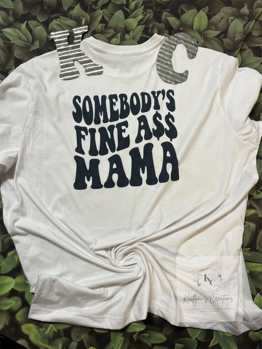 Somebody’s fine ass mama
