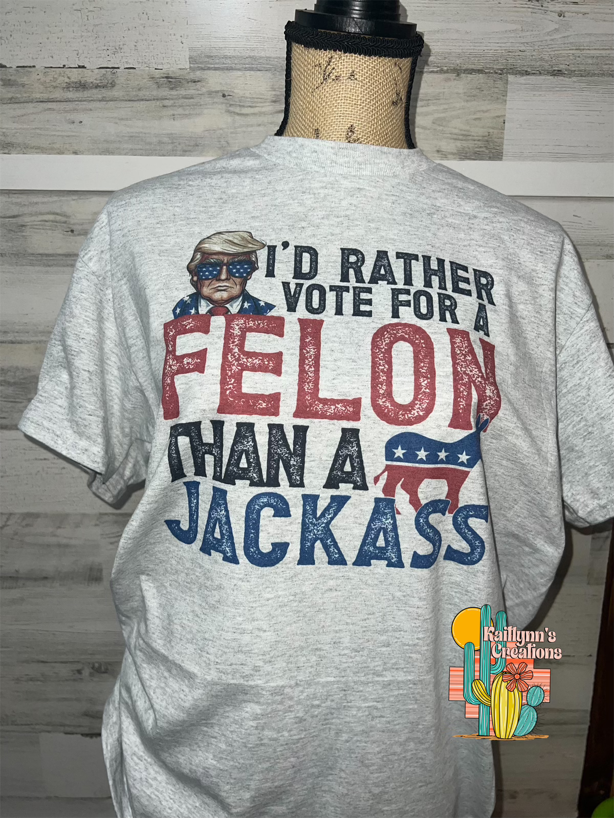 I’d rather vote for a felon